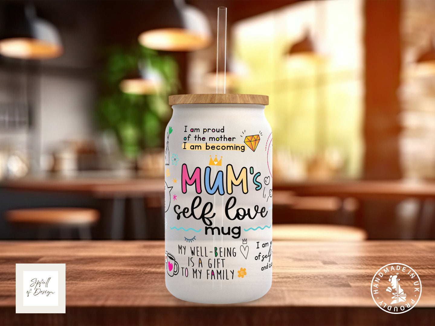 Mum's Self Love Mug Frosted Glass Can - a bamboo cup of positivity with lid and straw!