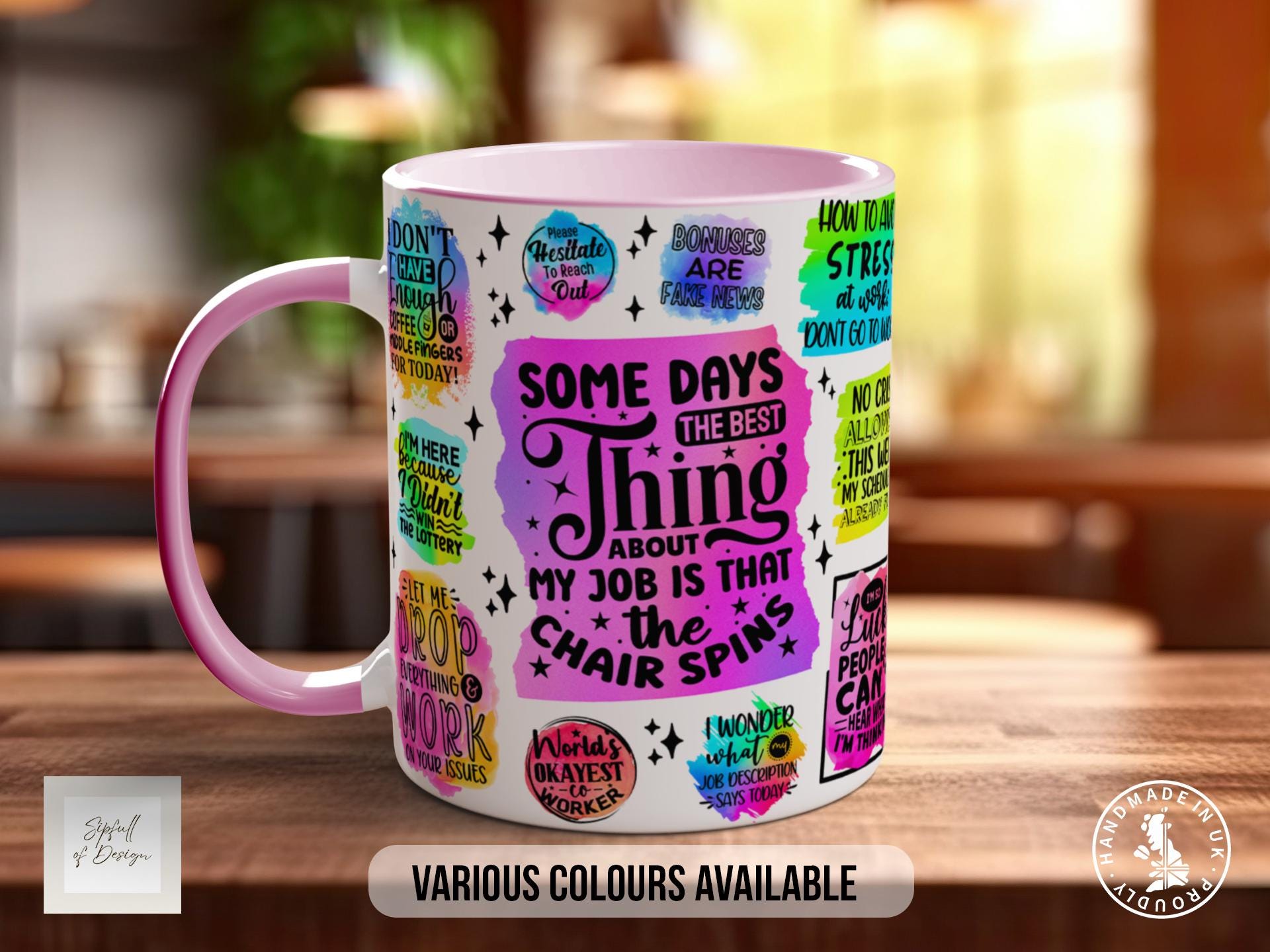 Some Days The Best Thing About My Job - Sarcastic Retro Coloured Mug